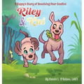 Riley & Kai: A Puppy's Story of Resolving Peer Conflict