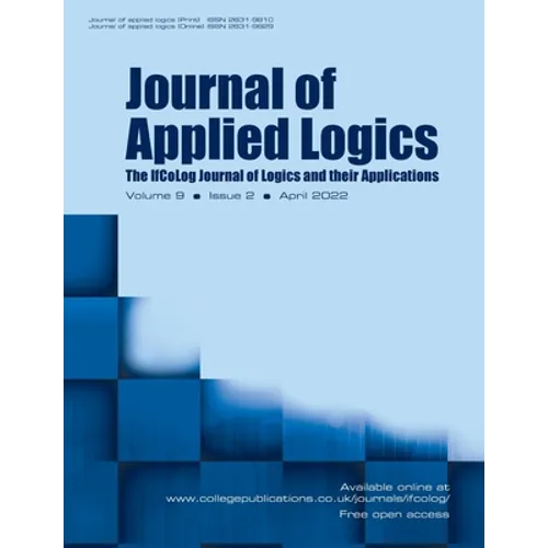 Journal of Applied Logics. The IfCoLog Journal of Logics and their Applications, Volume 9, Issue 2, April 2022