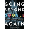 Going Beyond Google Again: Strategies for Using and Teaching the Invisible Web