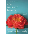 She Walks in Beauty: A Woman's Journey Through Poems