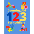 Counting Aid for Toddlers: Tracing and Activity books for kids ages 2-4 years