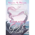Embracing God's Love: The Inward Journey to a Better You