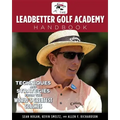 The Leadbetter Golf Academy Handbook: Techniques and Strategies from the World's Greatest Coaches