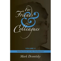For Friends & Colleagues Volume II: Reflections on My Profession