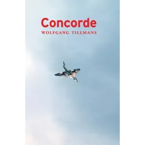 Wolfgang Tillmans: Concorde