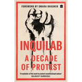 Inquilab: A Decade of Protest