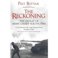The Reckoning: The Defeat of Army Group South, 1944
