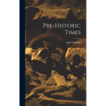 Pre-historic Times