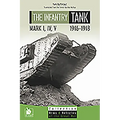 The Infantry Tank M I, IV, V: 1916-1918