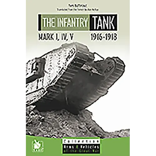 The Infantry Tank M I, IV, V: 1916-1918