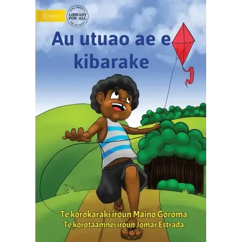 My Flying Kite - Au utuao ae e kibarake (Te Kiribati)