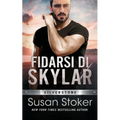 Fidarsi di Skylar