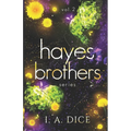 Hayes Brothers Series vol. 2: Too Strong, Too Hard, Too Long