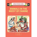 Animals in the Midst of Famine: A Nigerian Folktale