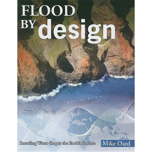 Flood by Design: Receding Water Shapes the Earth's Surface