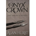 The Onyx Crown: Part I of a Trilogy