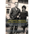 Decolonial Mourning and the Caring Commons: Migration-Coloniality Necropolitics and Conviviality Infrastructure