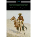 The Life and Adventures of Joaquin Murieta