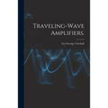 Traveling-wave Amplifiers.