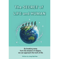 The secret of life and human