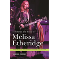 The Words and Music of Melissa Etheridge