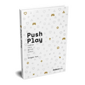 Push Play: Gaming for a Better World