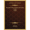 Records Of The Lumleys Of Lumley Castle (1904)