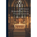 Rituale Romanum, Pauli V Jussu Editum