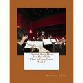 Classical Sheet Music For Flute With Flute & Piano Duets Book 1: Ten Easy Classical Sheet Music Pieces For Solo Flute & Flute/Piano Duets