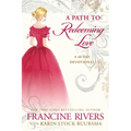 A Path to Redeeming Love: A Forty-Day Devotional