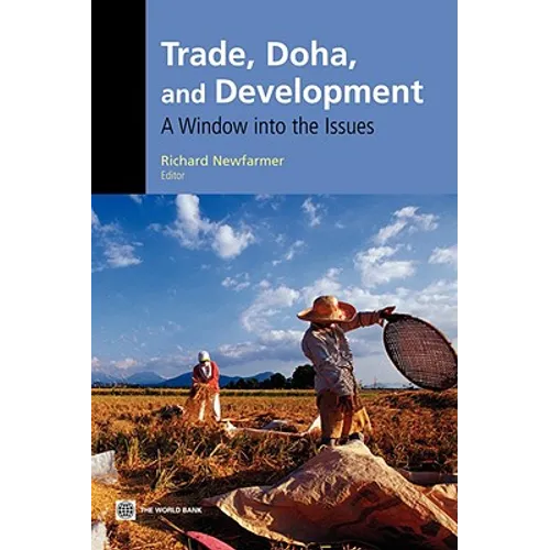 Trade, Doha, and Development: A Window Into the Issues