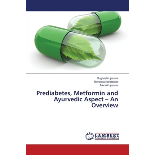 Prediabetes, Metformin and Ayurvedic Aspect - An Overview