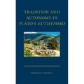 Tradition and Autonomy in Plato's Euthyphro