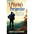 A Pilgrim's Perspective: Points to Ponder Along Your Path