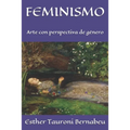 Feminismo: Arte con perspectiva de género
