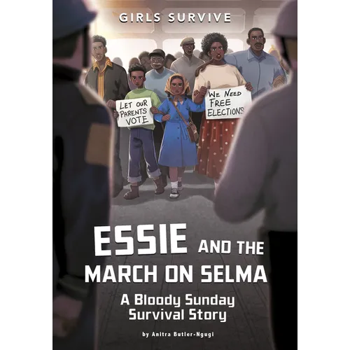 Essie and the March on Selma: A Bloody Sunday Survival Story
