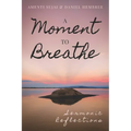 A Moment to Breathe: Sermonic Reflections