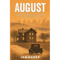 August: We carry what we bury