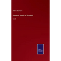 Domestic Annals of Scotland: Vol. II