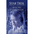 Star Trek: The Next Generation: Before Dishonor