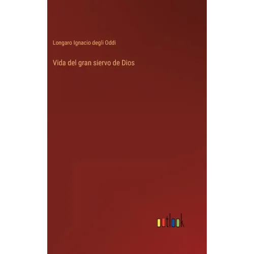 Vida del gran siervo de Dios