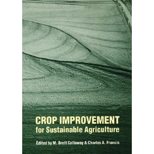 Crop Improvement for Sustainable Agriculture