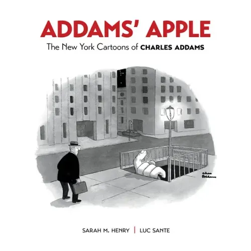 Addams' Apple: The New York Cartoons of Charles Addams