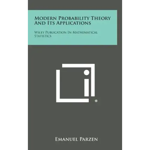 Modern Probability Theory and Its Applications: Wiley Publication in Mathematical Statistics