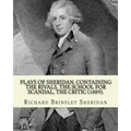 Plays of Sheridan, containing The rivals, The school for scandal, The critic (1889). By: Richard Brinsley Sheridan: Richard Brinsley Butler Sheridan (