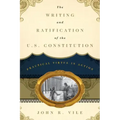 The Writing and Ratification of the U.S. Constitution: Practical Virtue in Action