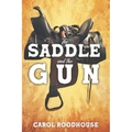 The Saddle and the Gun