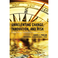 Unrelenting Change, Innovation, and Risk: Forging the Next Generation of Community Colleges