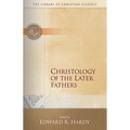 Christology of the Later Fathers,