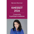 Knesset 2026: Comprendre la politique israélienne